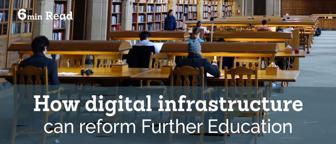 How digital infrastructure can reform Further Education