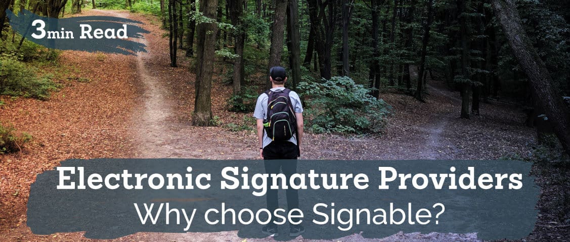 Electronic Signature Providers – Why Choose Signable?