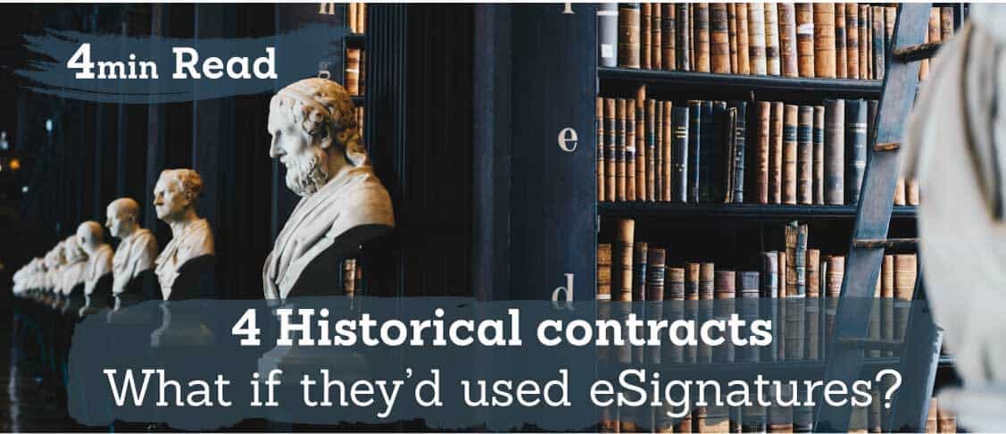 4 Famous contracts that eSignatures could have improved