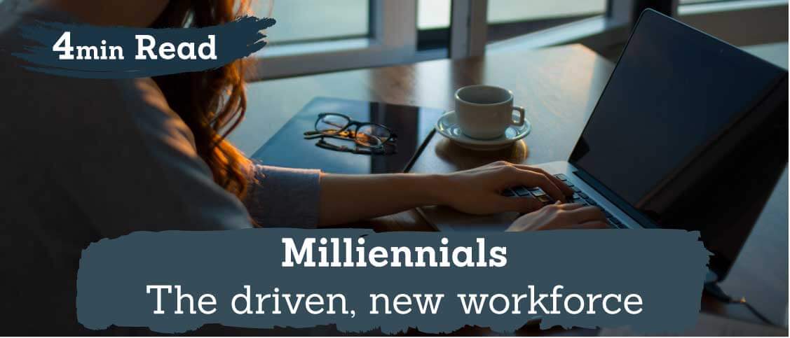 Millennials – your new workforce