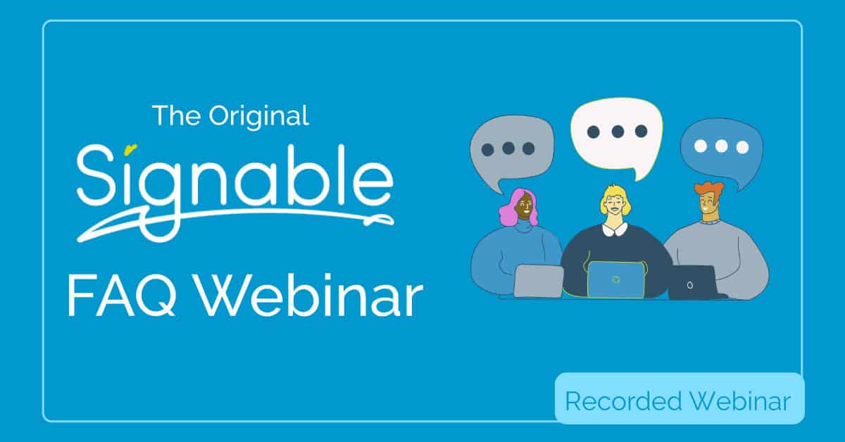 The Signable FAQ Webinar