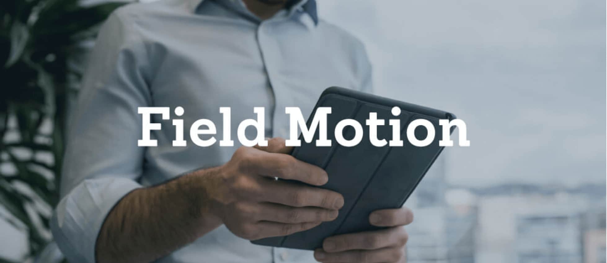 Fieldmotion Case Study