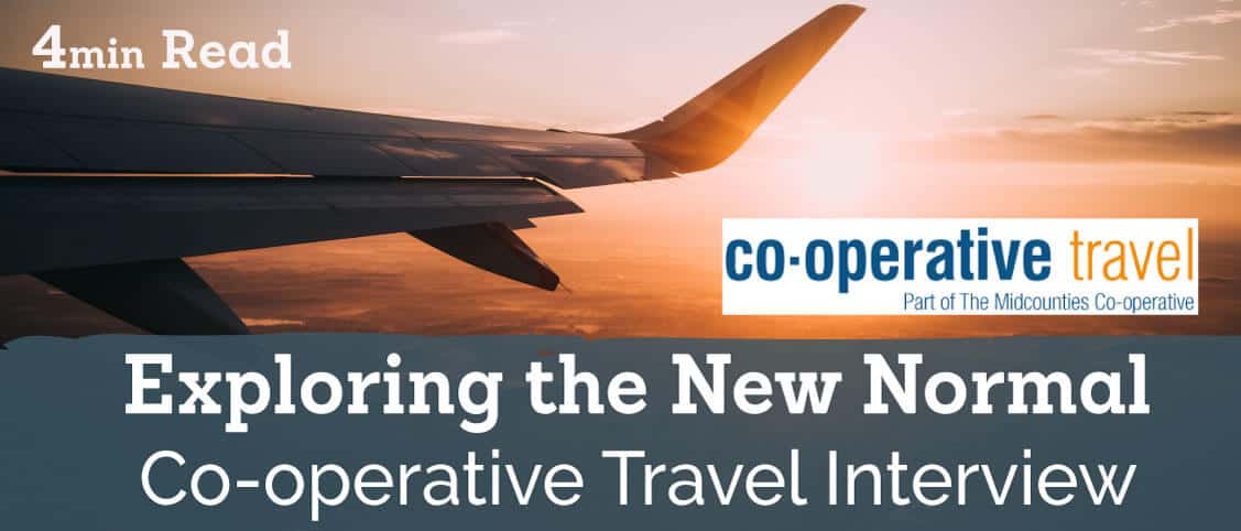 Exploring the New Normal: Midcounties Co-operative Travel