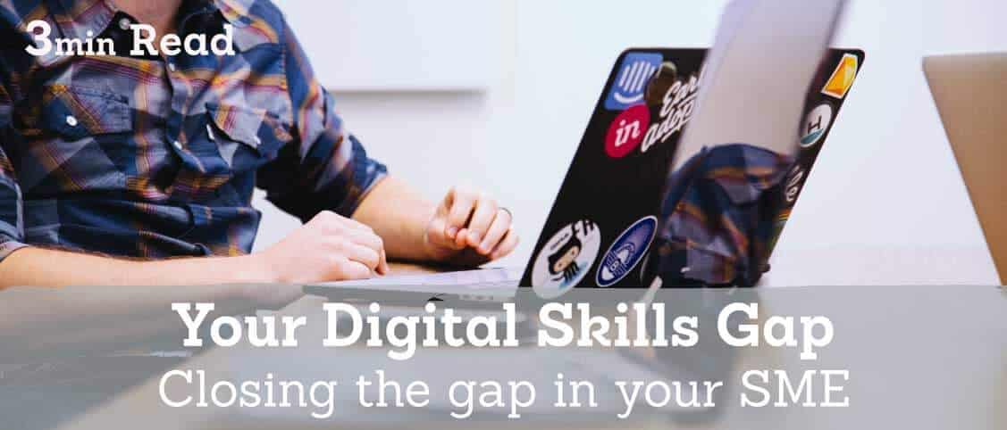 The Solution to The Digital Skills Gap in Your SME