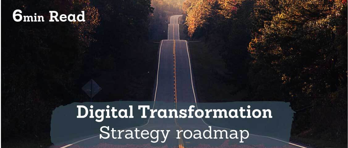 Digital Transformation strategy roadmap